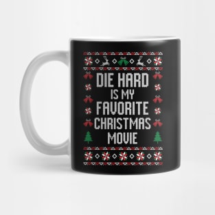 Die Hard Is My Favorite Christmas Movie Mug